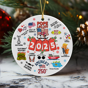 2025 Year In Review - History Keepsake Funny Christmas Ceramic Ornament LM32 65809