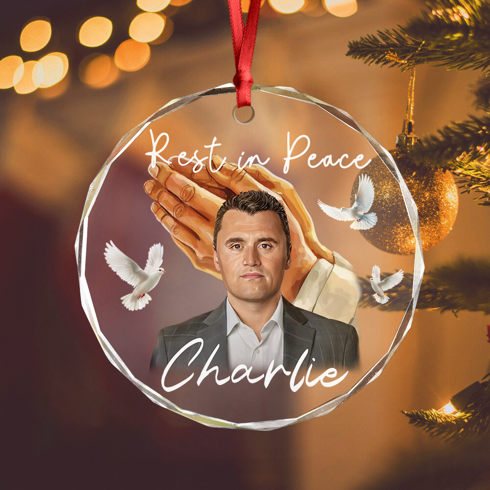 Rest In Peace Charlie Kirk Memorial Glass Ornament LM32 65557