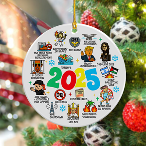 Funny 2025 Events - Year In Review Christmas Ceramic Ornament LM32 65811