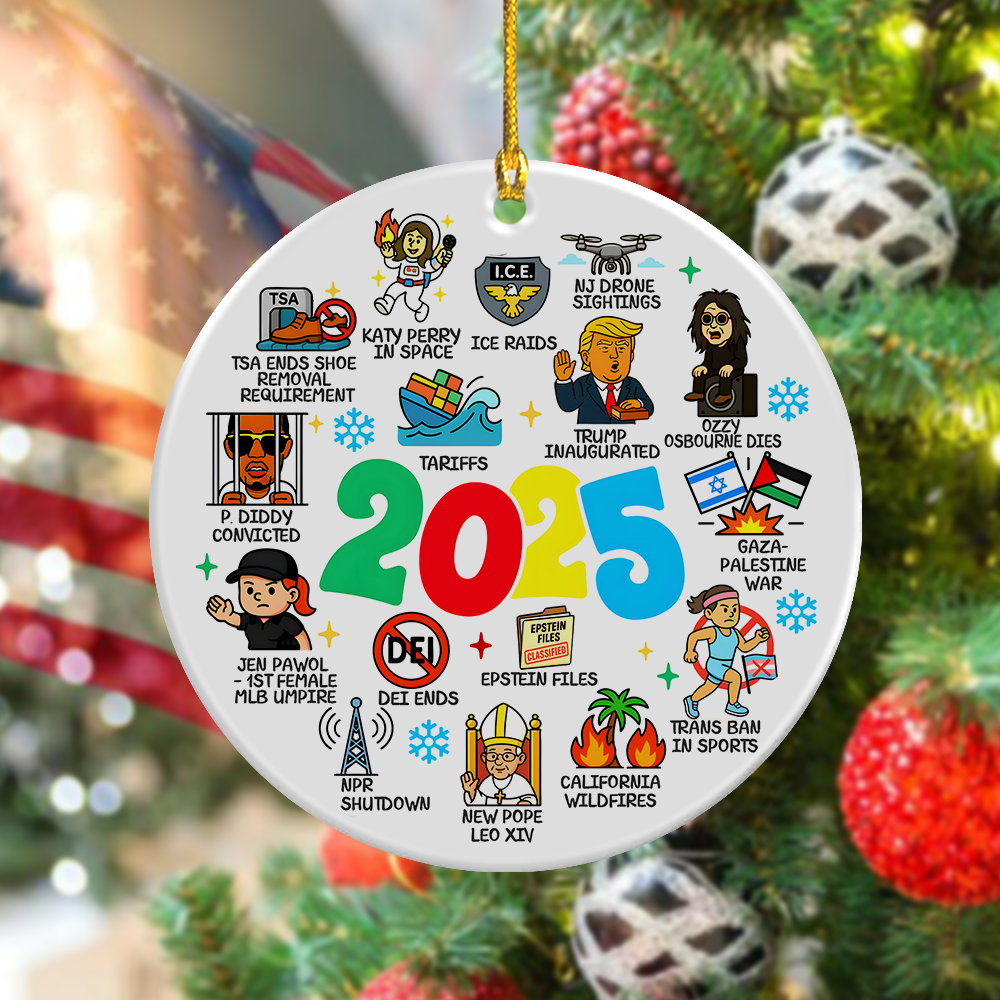 Funny 2025 Events - Year In Review Christmas Ceramic Ornament LM32 65811