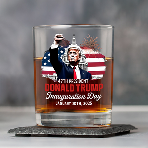 Donald Trump Inauguration Day Keep Calm And Celebrate The Win Whiskey Glass LM32 65165