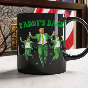 Trump Paddy's Back 2025 St. Patrick's Day Black Mug LM32 65279