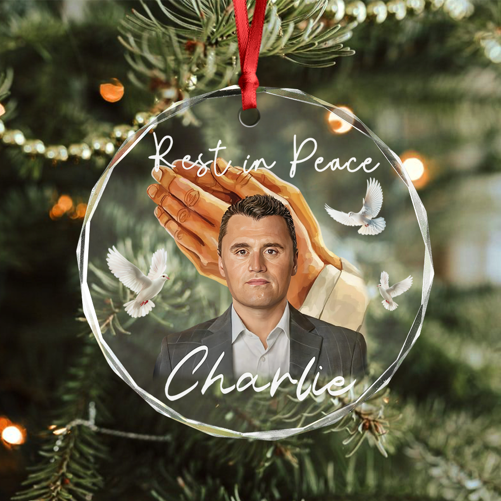 Rest In Peace Charlie Kirk Memorial Glass Ornament LM32 65557
