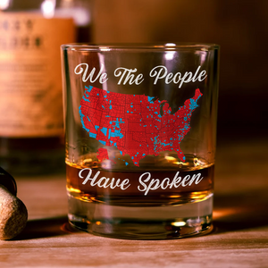 We The People Have Spoken Whisky Glass HA75 63982