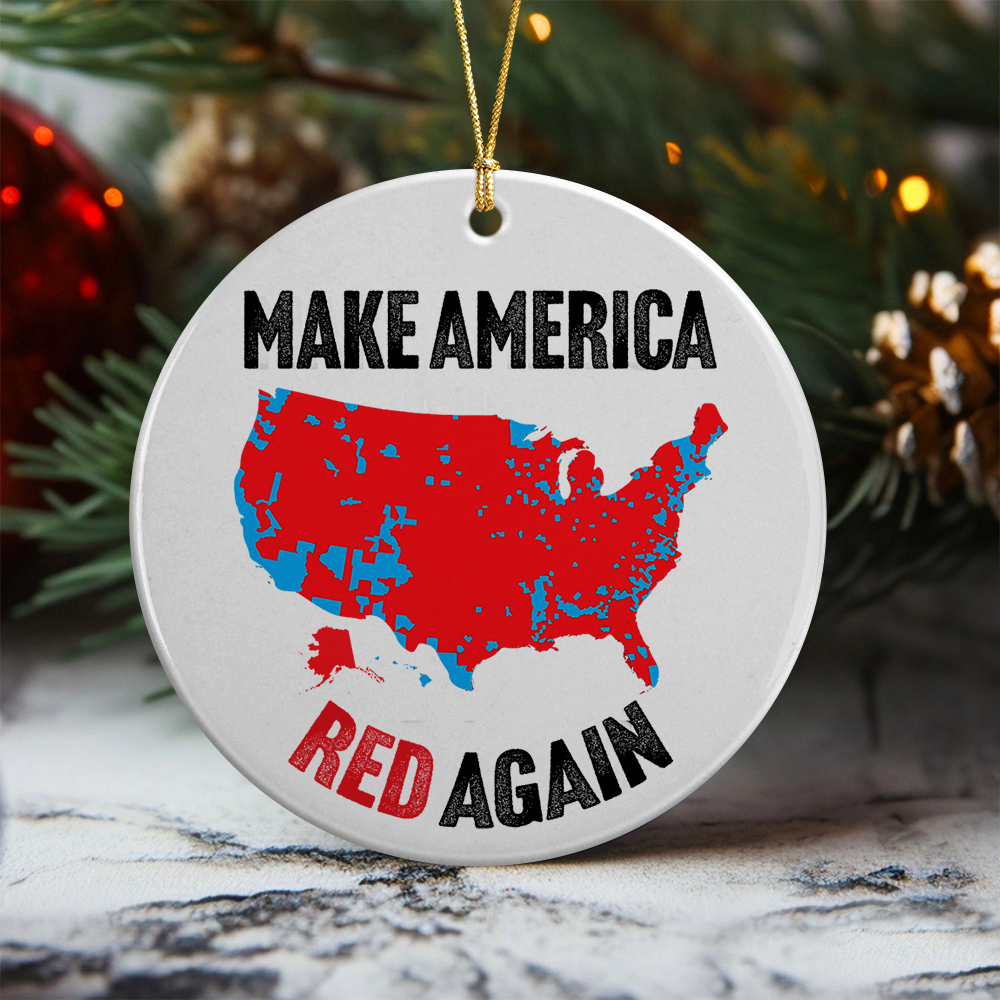 Make America Red Again Ceramic Ornament Gift for Trump Lovers HA75 67096
