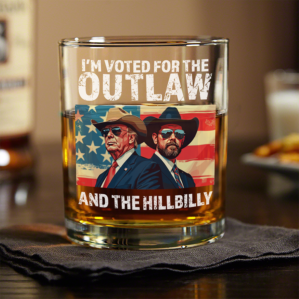 I'm Voted For The Outlaw And The Hillbilly Trump Vance Whiskey Glass HA75 64230