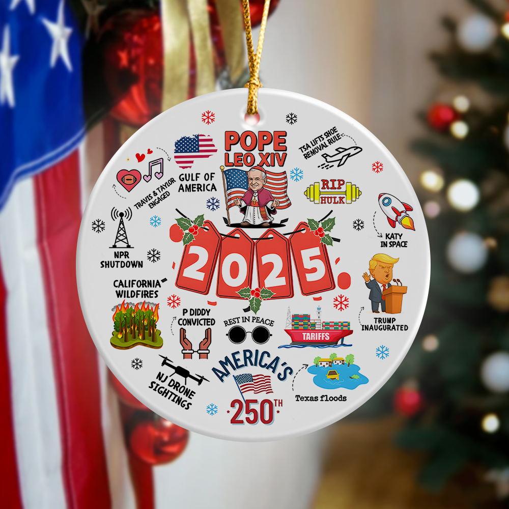 2025 Year In Review - History Keepsake Funny Christmas Ceramic Ornament LM32 65809