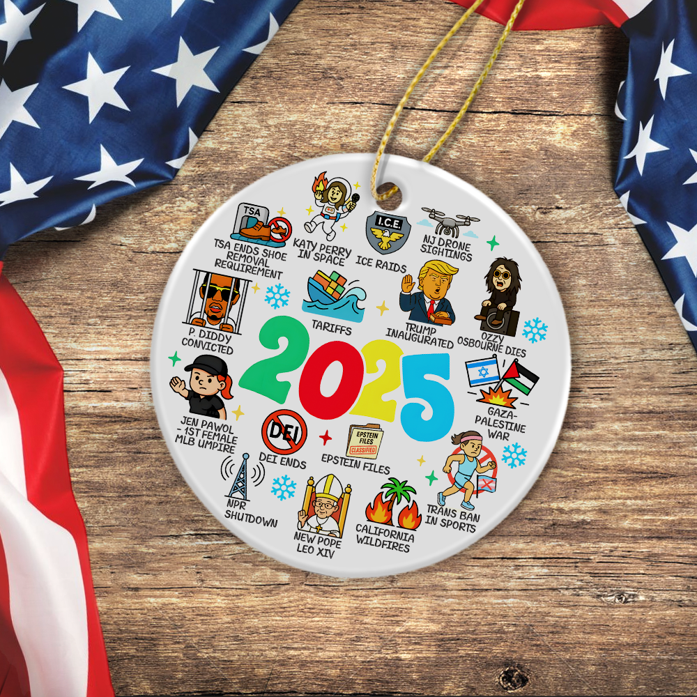 Funny 2025 Events - Year In Review Christmas Ceramic Ornament LM32 65811