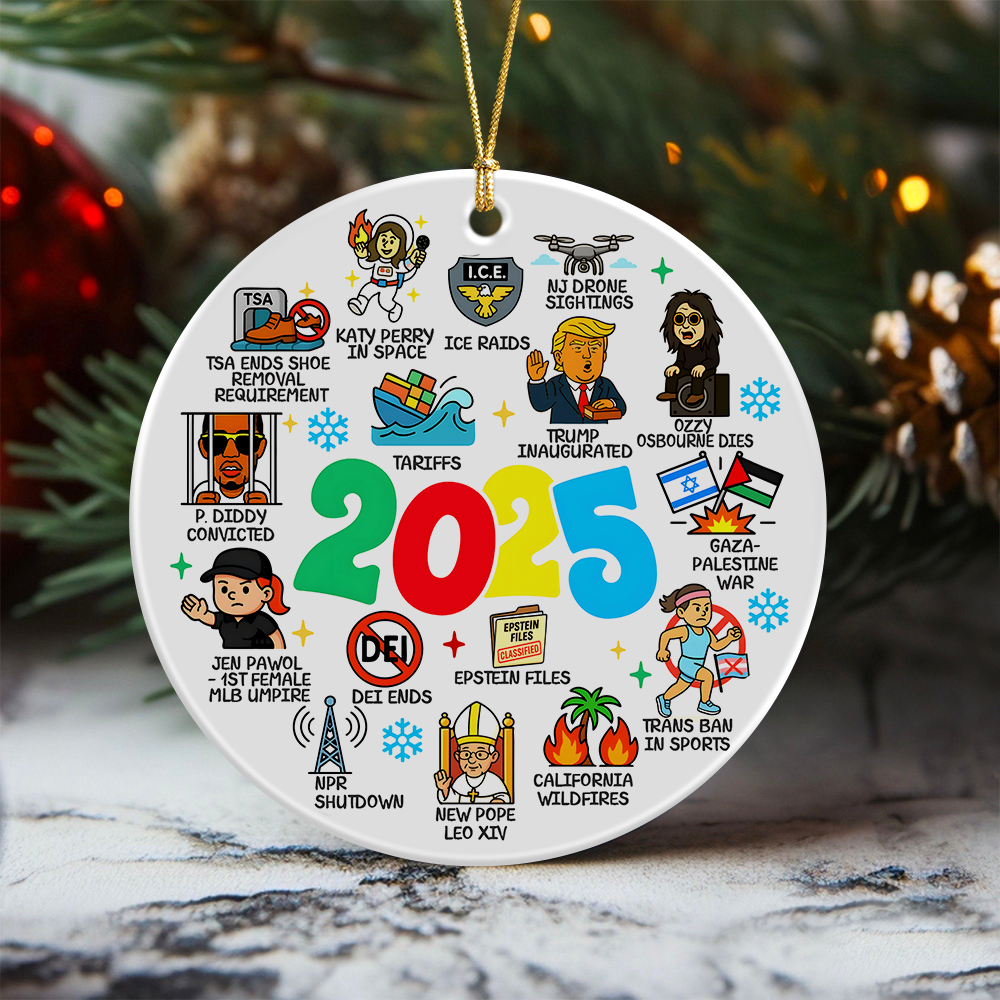 Funny 2025 Events - Year In Review Christmas Ceramic Ornament LM32 65811