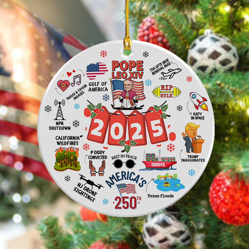 2025 Year In Review - History Keepsake Funny Christmas Ceramic Ornament LM32 65809