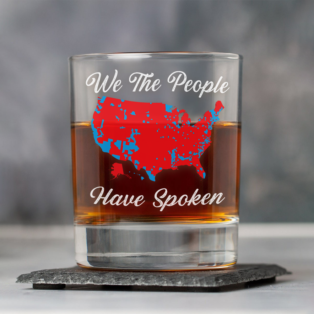 We The People Have Spoken Whiskey Glass HA75 63982