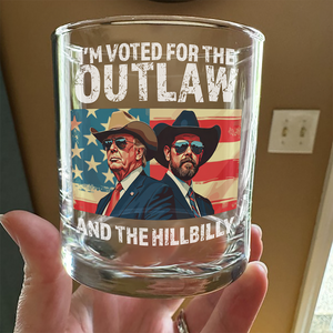 I'm Voted For The Outlaw And The Hillbilly Trump Vance Whiskey Glass HA75 64230