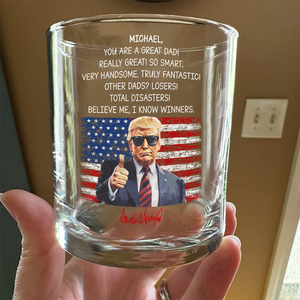 Custom Name You Are A Great Dad With Funny President Trump Print Whiskey Glass HO82 65558