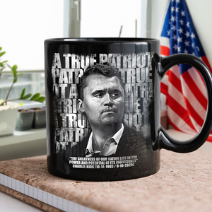 Charlie Kirk Memorial – A True Patriot Tribute Remembrance Black Mug LM32 65541