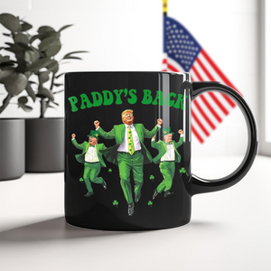 Trump Paddy's Back 2025 St. Patrick's Day Black Mug LM32 65279