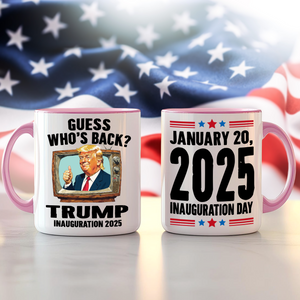 Trump President 47th Inauguration Day 2025 Accent Mug Funny Trump Supporters Gift CH07 67242