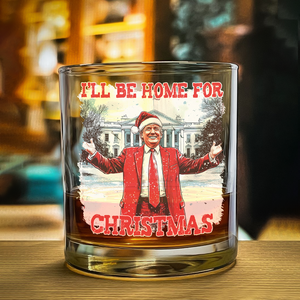 Trump I'll Be Home for Christmas | Make Christmas Great Again Rock Glass HA75 63756