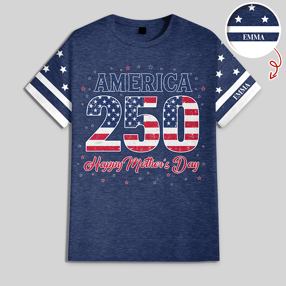 Personalized America 250 & Happy Mother's Day 3D Shirt, Gift For Mom, Mother's Day, America 250 HO82 901354