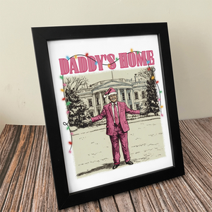 Daddy's Home White House Pink Trump Picture Frame HA75 63734