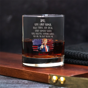 Custom Name You Are A Great Farmer With Funny President Trump Print Whiskey Glass HO82 65572