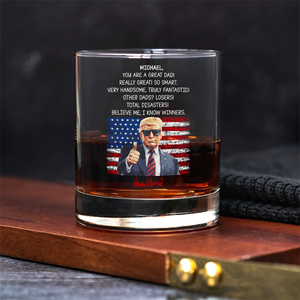 Custom Name You Are A Great Dad With Funny President Trump Print Whiskey Glass HO82 65558