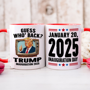 Trump President 47th Inauguration Day 2025 Accent Mug Funny Trump Supporters Gift CH07 67242