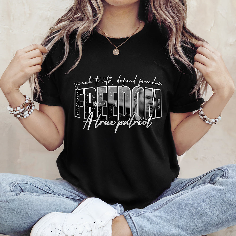 Freedom Charlie Kirk A True Patriot Dark Shirt CH07 67562