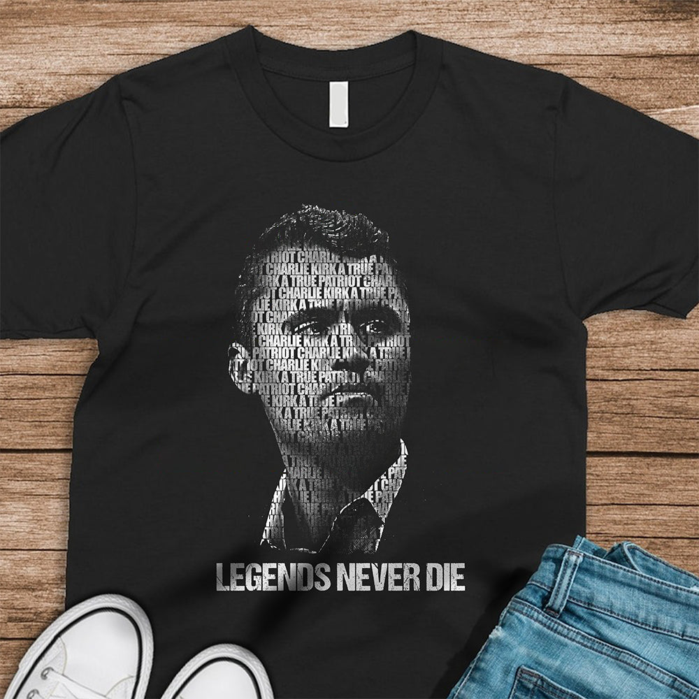 Charlie Kirk Legends Never Die Dark Shirt CH07 67692