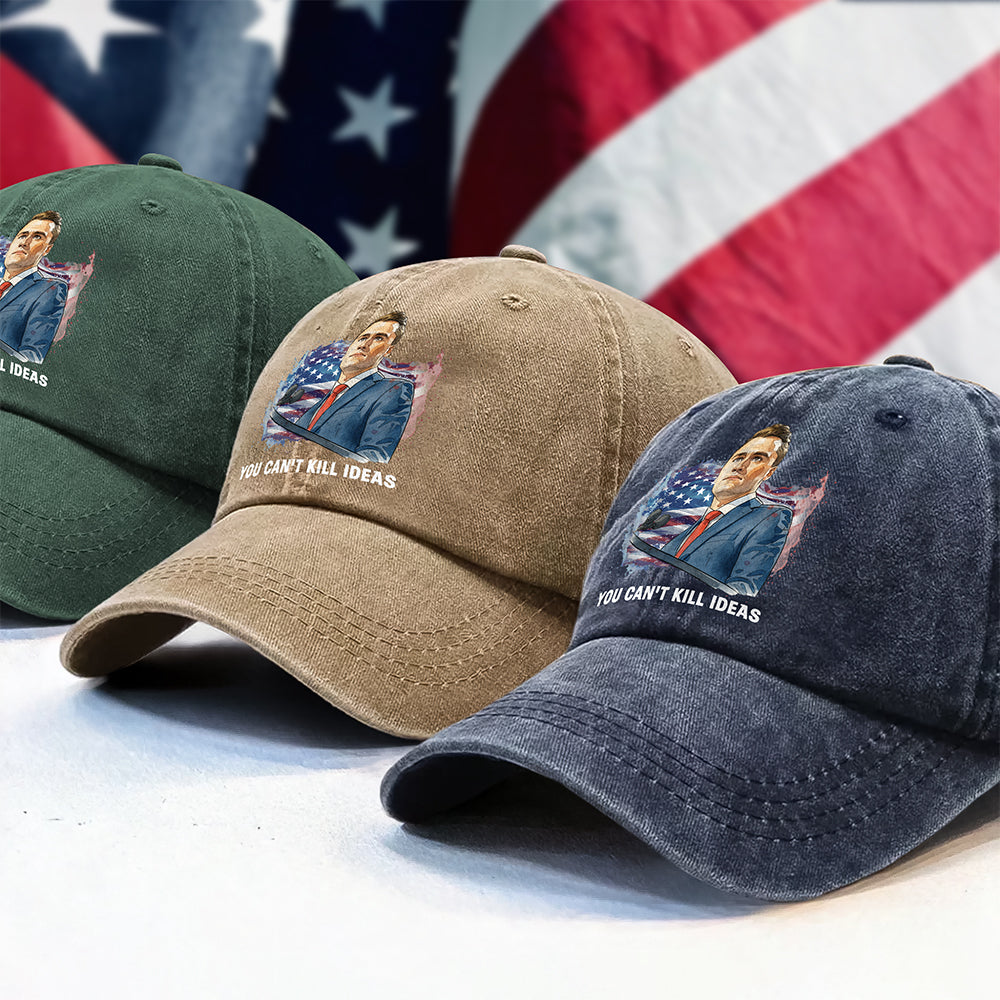 You Can't Kill Ideas Charlie Kirk Memorial Shirt Washed Denim Baseball Cap CH07 67426