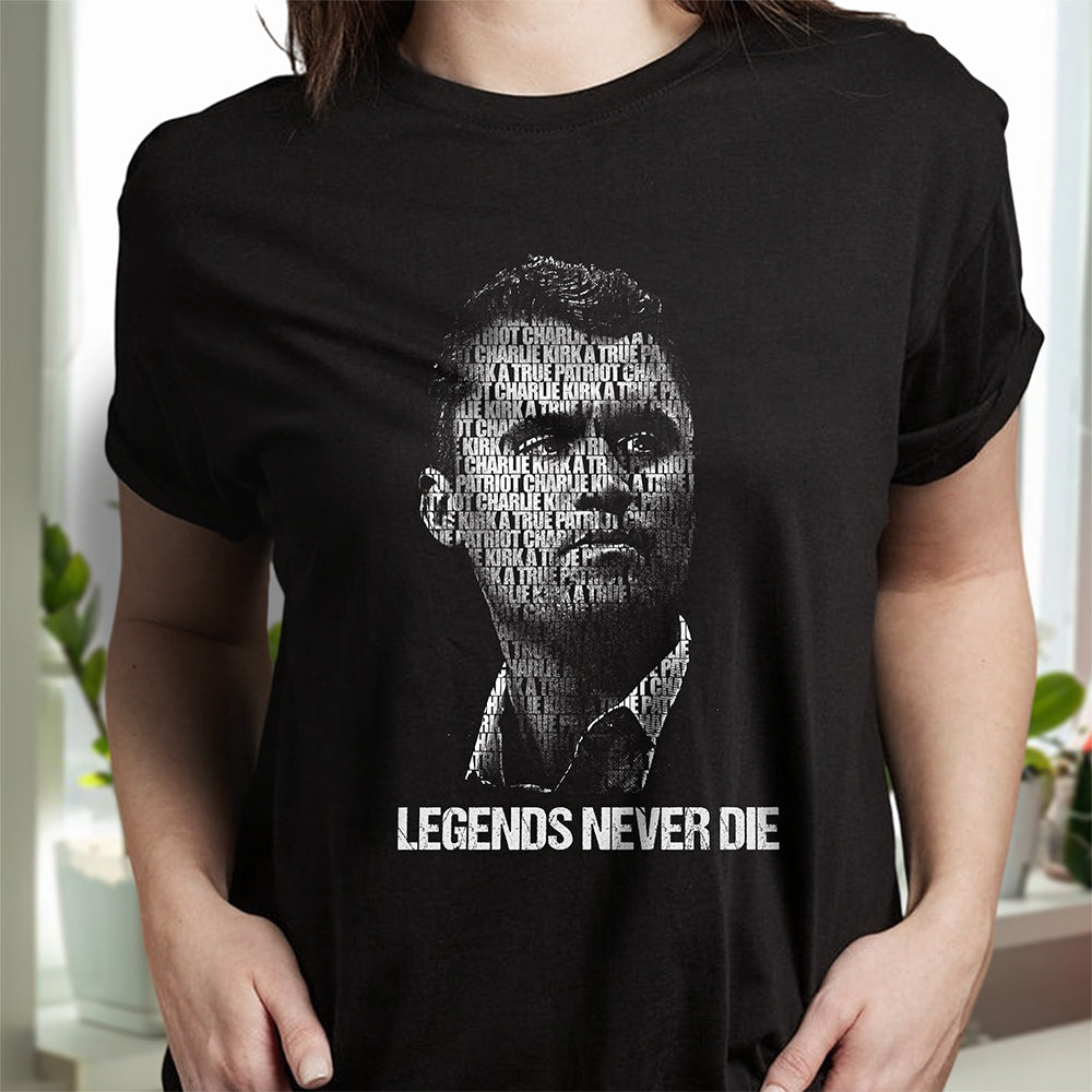 Charlie Kirk Legends Never Die Dark Shirt CH07 67692
