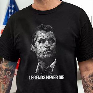 Charlie Kirk Legends Never Die Dark Shirt CH07 67692