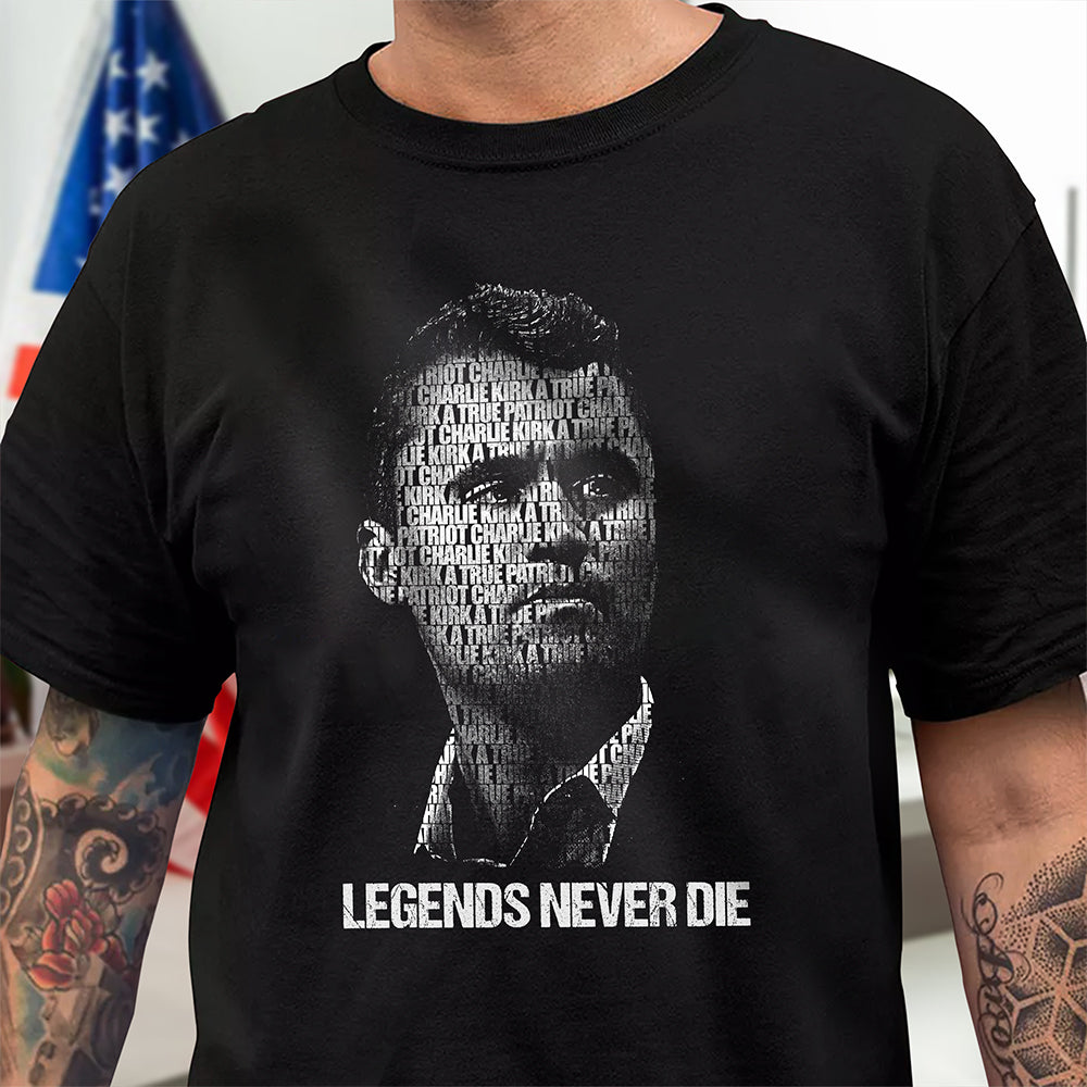 Charlie Kirk Legends Never Die Dark Shirt CH07 67692