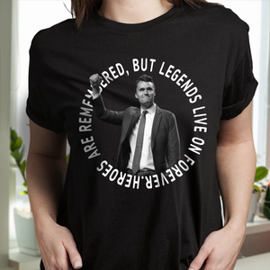 Pray For Legends - Charlie Kirk Lives On Forever Memorial Dark Shirt LM32 65477