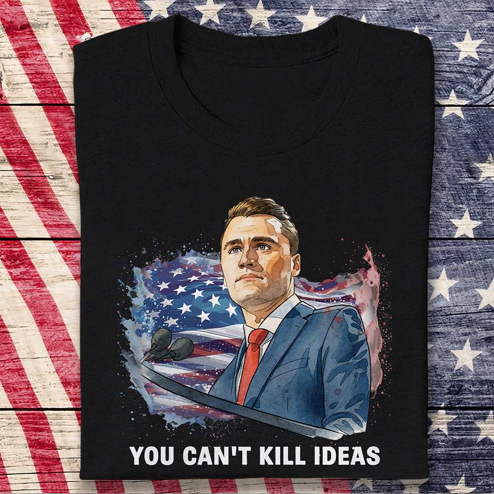 You Can't Kill Ideas Charlie Kirk Memorial Shirt Dark Shirt CH07 67422