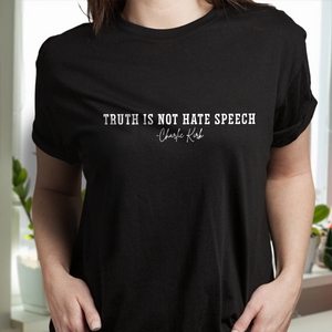 Pray For Charlie Kirk - Truth Is Not Hate Speech Dark Shirt LM32 65671