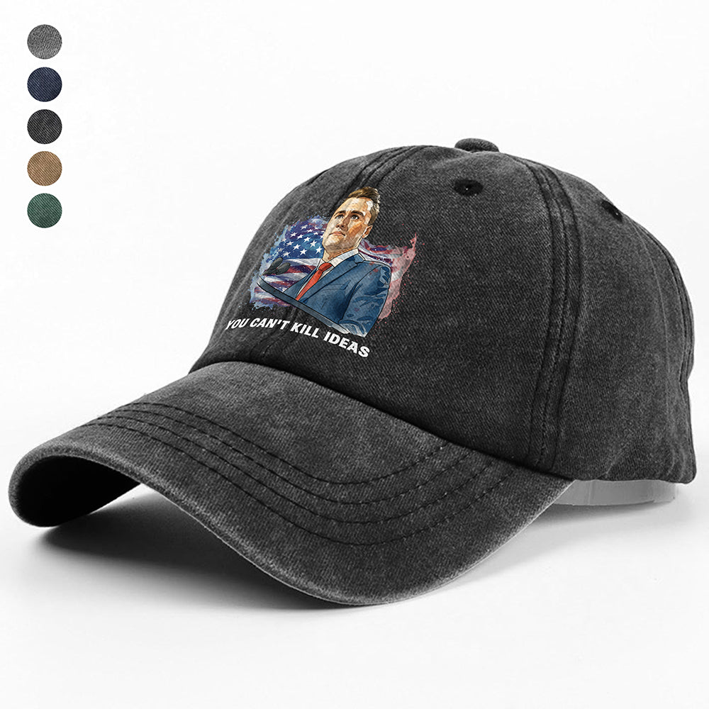 You Can't Kill Ideas Charlie Kirk Memorial Shirt Washed Denim Baseball Cap CH07 67426