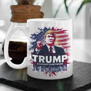 A Legacy Continues Trump 2024 Mug HA75 62692
