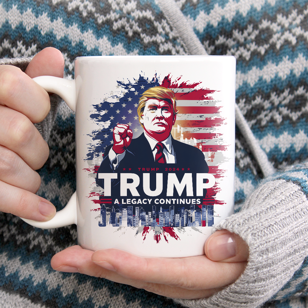 A Legacy Continues Trump 2024 Mug HA75 62692