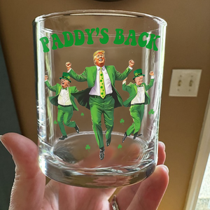 Trump Paddy's Back 2025 St. Patrick's Day Print Whiskey Glass LM32 65275