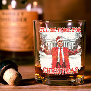 Trump I'll Be Home for Christmas | Make Christmas Great Again Rock Glass HA75 63756