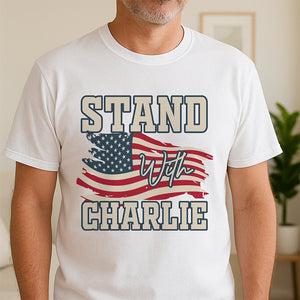 Stand With Charlie Kirk Bright Shirt TH10 64431