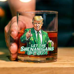 Trump Let The Shenanigans Begin St. Patrick's Day Print Whiskey Glass LM32 65267