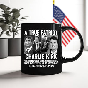 A True Patriot Charlie Kirk - Prayers Up for Charlie Black Mug HA75 64496