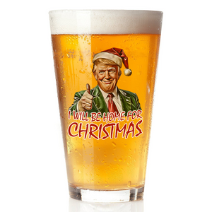 Trump I'll Be Home for Christmas - Humorous Trump Christmas Beer Glass HA75 63608