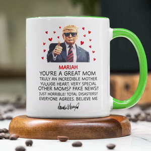 Custom Name You Are A Great Mom Trump With Mom Accent Mug HO82 65712