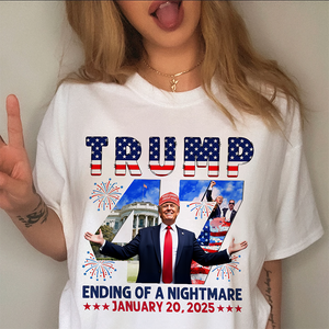 Ending of Nightmare Donald Trump 47th US President Inauguration Day 2025 Bright Shirt CH07 67276