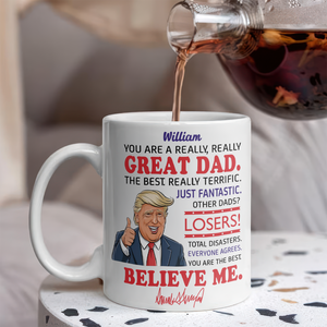 You Are A Great Mom Personalized White Mug Funny Trump Mother's Day HA75 64374