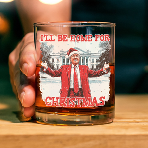 Trump I'll Be Home for Christmas | Make Christmas Great Again Rock Glass HA75 63756