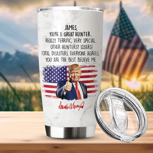 Custom Name You Are A Great Hunter With Funny President Trump Tumbler HO82 65592