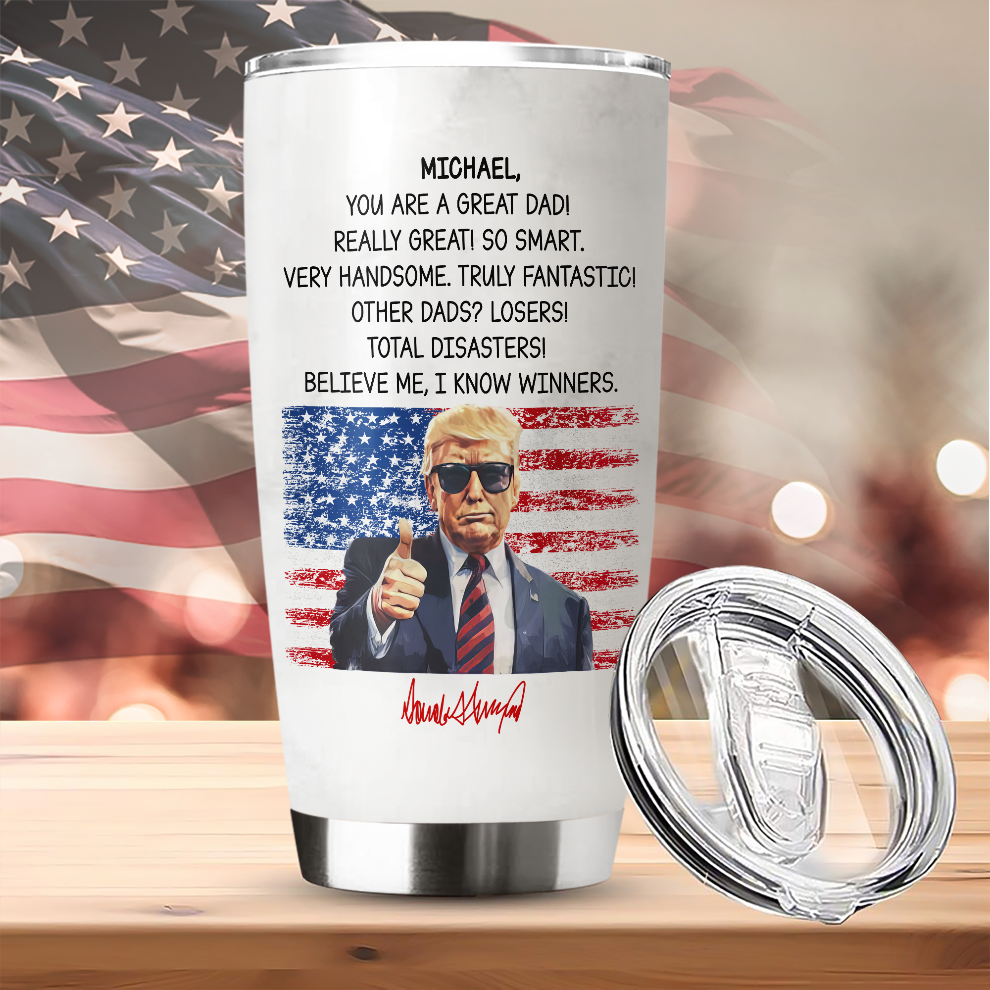 Custom Name You Are A Great Dad With Funny President Trump Tumbler HO82 65560